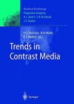 Thomsen, Henrik S., Robert N. Muller and Robert F. Mattrey: - Trends in Contrast Media (Medical Radiology)