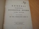 Zimmermann, Ernst - Eusebii Pamphili  Ecclesiasticae Historiae libri decem 2 banden