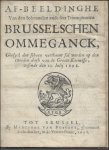 M. van Bossuyt, - Den Brusselschen Ommeganck, ghelyck den selven verthoont sal wordenop den tweeden dagh van groote Kermisse, wesende den 21. Julii 1698