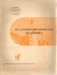 Frietema, H.J. e.a. - De landbouwcoöperatie in Amerika. Rapport studiegroep Landbouw. With a summary in English