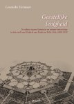 Leonieke Vermeer - Geestelijke lenigheid De relatie tussen literatuur en natuurwetenschap in het werk van Frederik van Eeden en Felix Ortt, 1880-1930