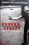 McLiam Wilson, Robert - Eureka Street (Een straat in Belfast) McLiam Wilson, Robert - Eureka Street (Een straat in Belfast)