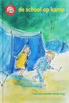 Marian Schalk-Meĳering - School op kamp, de