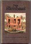 Redactie - Das Kleinhaus. Von Regierungsbaumeister Wentscher