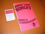 Borges, Jorge Luis - Wereldschandkroniek [Literaire Reuzenpocket]