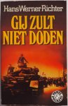 Richter Hans Werner - Gij zult niet doden