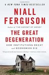 - GRT DEGENERATION How institutions decay and economies die