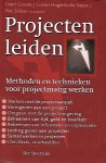 GROOTE Geert, HUGENHOLTZ-SASSE Corian, SLIKKER, e.a. - Projecten leiden. Methoden en technieken voor projectmatig werken.