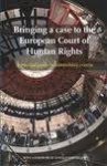 Council of Europe. - Bringing a case to the European Court of Human Rights : A practical guide on admissibility criteria.