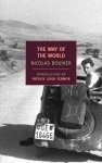 Nicholas Bouvier - The Way of the World