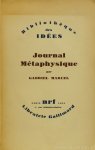 MARCEL, G. - Journal métaphysique.