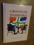 Schreiber, Fre - Groningse wijsheden