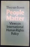 Boven, Theo van - People matter - Views on international Human Rights Policy