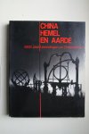 Daniel de Jonge ;  e.a. - China Hemel en Aarde  5000 jaar Uitvindingen en Ontdekkingen