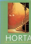 HORTA, Victor - Françoise Aubry - Horta - The Ultimate Art Nouveau Architect.
