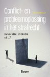 M.J. Dubelaar - Conflict- en probleemoplossing in het strafrecht