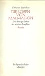 Schönthan, Gaby von  Einbandentwurf  Karl Hartig - Die Rosen von Malmaison. Das bewegte Leben der schönen Josephine.