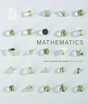  - Mathematics : how it shaped our world
