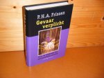 Frissen, P.H.A. - Gevaar verplicht. Over de Noodzaak van aristocratische Politiek.