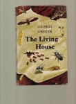 Ordish George - The living house