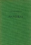 Ley, R. van der. - Handbal.