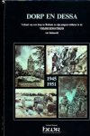 Janssen, Graard. - Dorp en dessa, verhaal van een dorp in Brabant en zijn jongens-soldaten in de vrijheidsstrijd van Indonesië