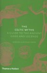 Miranda Aldhouse-Green - The Celtic Myths A Guide to the Ancient Gods and Legends