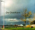 BUENO, KARIANNE. - De Overkant. Amsterdam-Noord.