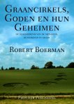 R.J. Boerman - Graancirkels, goden en hun geheimen