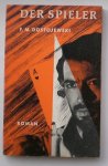 DOSTOJEWSKI, F., - Der Spieler.
