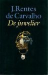 J. Rentes de Carvalho , Robert Lemm 58320 - De juwelier en andere verhalen