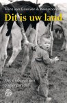 Hans van Grinsven, Kees Kooman - Dit is uw land het einde van een boerenparadijs