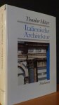 Hetzer, Theodor - Italienische Architektur. Band 6.