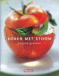 Miele - Koken met stoom : Gezond genieten