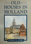 Sydney R. Jones - Old houses in Holland