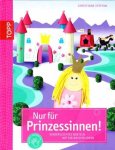 Christiane Steffan - Nur für Prinzessinnen!