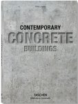 Philip Jodidio - Contemporary Concrete Buildings Zeitgenössische Bauten aus Beton / Bâtiments contemporains en béton