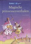 M. Scheffold - Lezen is te gek  -   Magische prinsessenverhalen