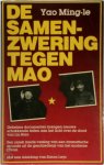 Ming-le Yao , Simon Leys 37931 - De samenzwering tegen Mao