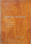 Whitney Davis ,  George C. And Helen N Pardee Professor Of Art Historyancient Modern & Theory Whitney Davis - Masking the Blow The Scene of Representation in Late Prehistoric Egyptian Art