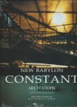 Constant (Nieuwenhuis), Jean-Clarence Lamert - Constant. New Babylon. Art et Utopie. Textes situationnistes
