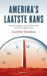 Casper Thomas - Amerika's laatste kans