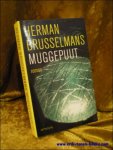 BRUSSELMANS, Herman; - MUGGEPUUT, **GESIGNEERD