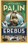 Michael Palin - Erebus | Het verhaal van een schip