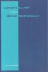 A.P.K. Luttikhuis - Corporate recovery de weg naar effectie insolventierecht. Diss