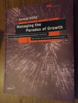 Zee, H. van der;  Strikwerda, H. - Managing the paradox of growth. Annual 2002. How to balance radical  renewal and steady continuity