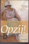 Kelly, Cathy - OPZIJ!