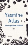 Yasmine Allas, Yasmine Allas - Een nagelaten verhaal