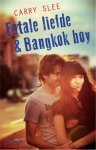 Carry Slee - Fatale liefde & Bankkok boy