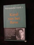 Reve, K. van het - Verzameld Werk 1 (Jeugdwerk; Autobiogr. werk; Sovjet-annexatie der kalssieken; Art.1932-1958) / bevat: Autobiografische verhalen ; Sovjet-annexatie der klassieken ; Ongebundeld werk 1932-1958